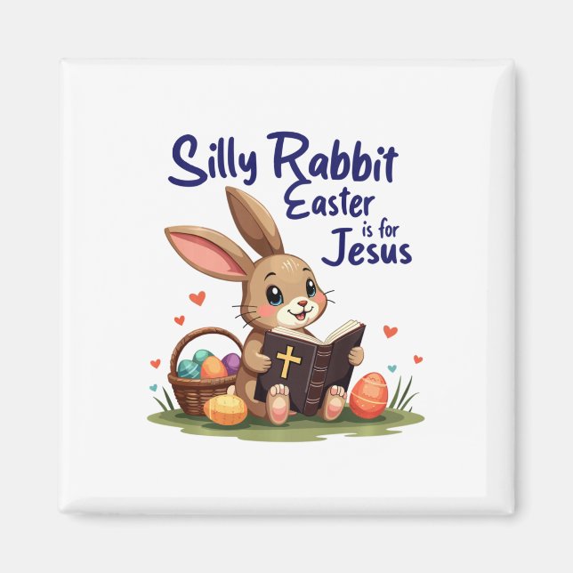 Dum Kanin Påsk Är För Jesus Kristet Utformat  Magnet (Framsidan)
