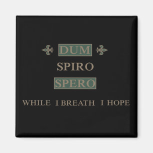 Dum spiro spero magnet