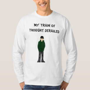 dum steve general, mitt Derailed tåg av tanke Tee