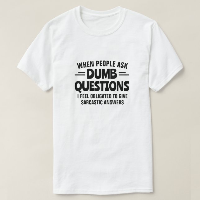 DUMB-FRÅGOR T SHIRT (Design framsida)