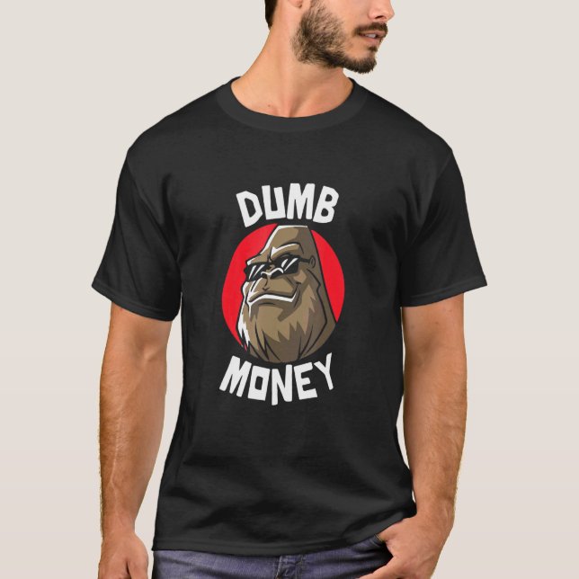 Dumb Money T Shirt (Framsida)