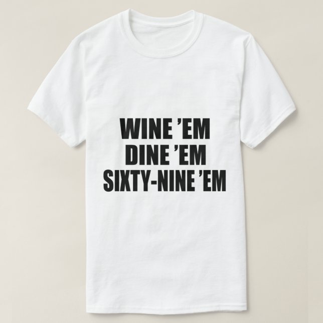 Dumb och duber Seabas Vin Em Dine Em sextionio nin T Shirt (Design framsida)