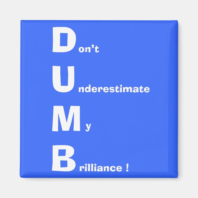 DUMB (vitt) Magnet (Framsidan)