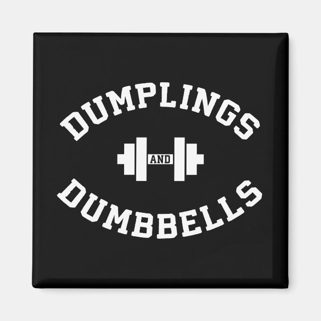Dumbbellings and Dumplings - Funny Bulking Novelty Magnet (Framsidan)