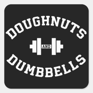 Dumbbells and Doughnut - Funny Gym Workout Fyrkantigt Klistermärke