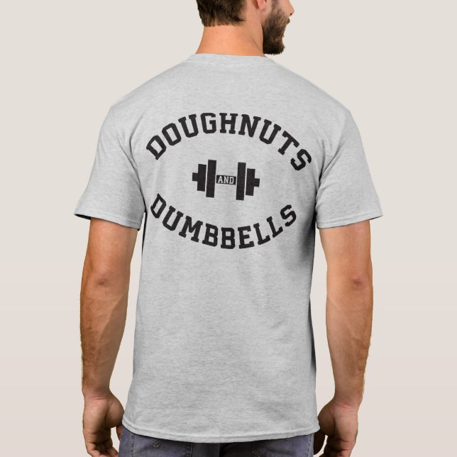 Dumbbells and Doughnut - Funny Gym Workout T Shirt (Baksida)