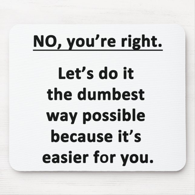 Dumbest Way Musmatta (Framsidan)