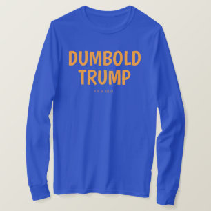 DUMBOLD TRUMP - T SHIRT
