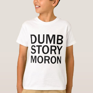 DUMHÄNDELSE DUMSKALLE Rolig Anti-Meme T-Shirt