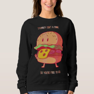 Dumhet är inget brott Du är fri från Humor Sarcast T Shirt