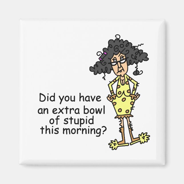 Dumhet Humor Magnet (Framsidan)