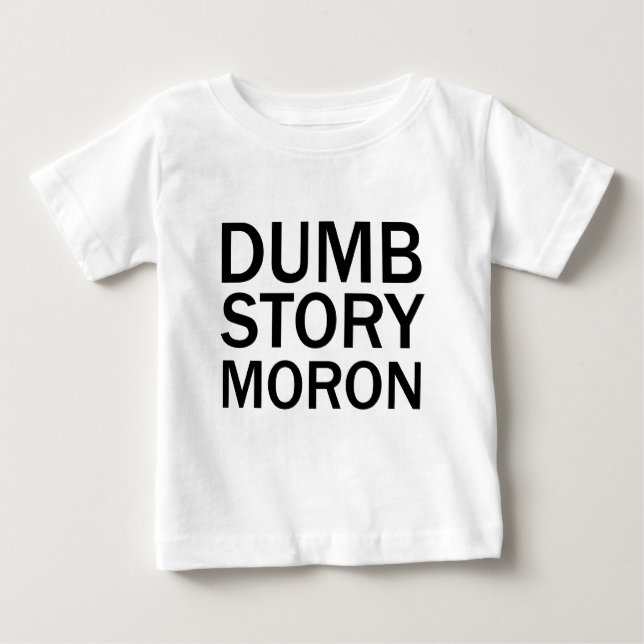 DUMM HISTORIA IDHOTT Rolig Anti-Meme T-Shirt (Framsida)