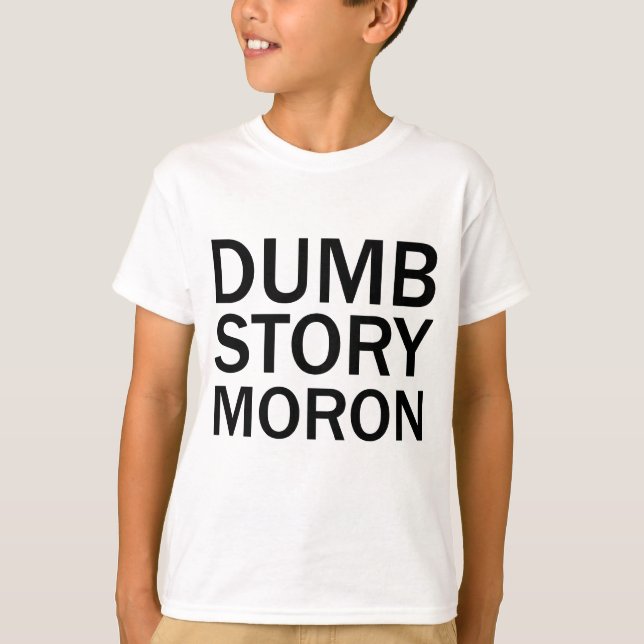 DUMM HISTORIA IDHOTT Rolig Anti-Meme T-Shirt (Framsida)