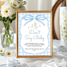 Dumma gås babyfirande | Säg inte baby Bordsskylt Poster
