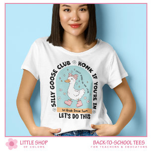 Dumma Gås Första Klass Dröm Lag Lärare T Shirt