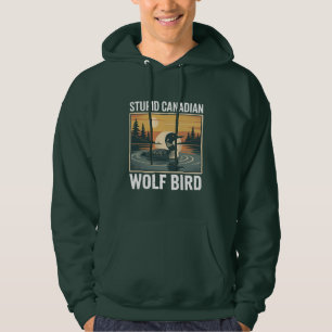 Dumma kanadensiska vargfågel sarkastiska djur hoodie