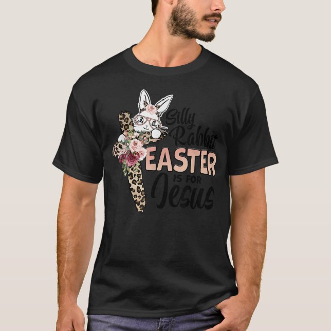 Dumma Kanin Påsken är för Jesus Påskdagen Leopar T Shirt (Framsida)