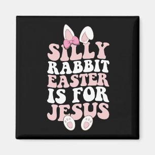 Dumma kanin påsken är för Jesus påsken är fantasti Magnet