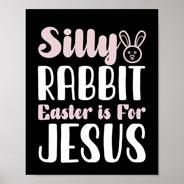Dumma Kanin Påsken Är För Jesus Påskhelg Poster (Framsidan)