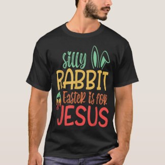 Dumma Kanin Påsken Är För Jesus T-Shirt