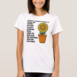Dumma Människor Planterar Roliga T-Shirts