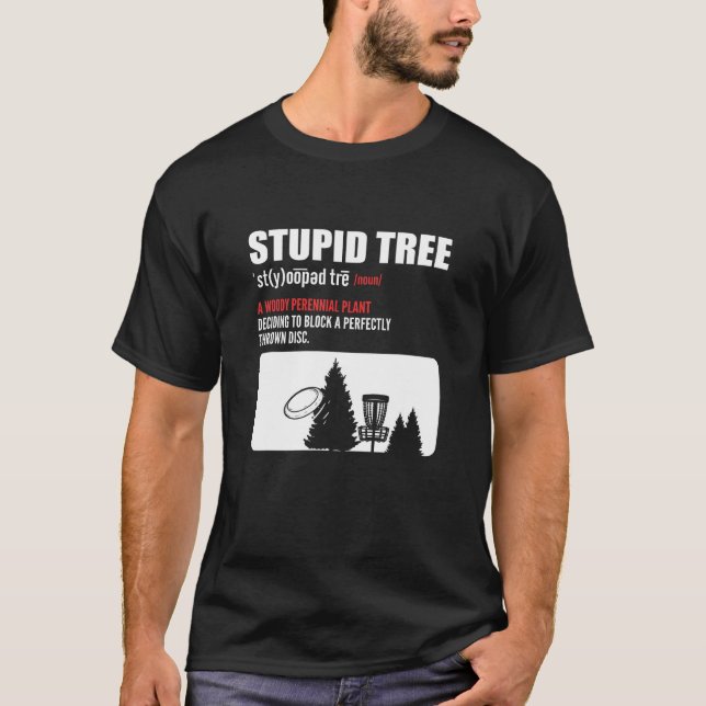 Dumma Träd. Disk Golf T Shirt (Framsida)