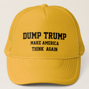 DUMP TRUMP GÖR AMERICA TÄNKA IGEN KEPS