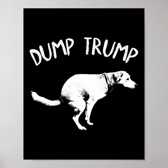 Dump Trump Hund Bajsar För Män Kvinnor Barn  Poster (Framsidan)