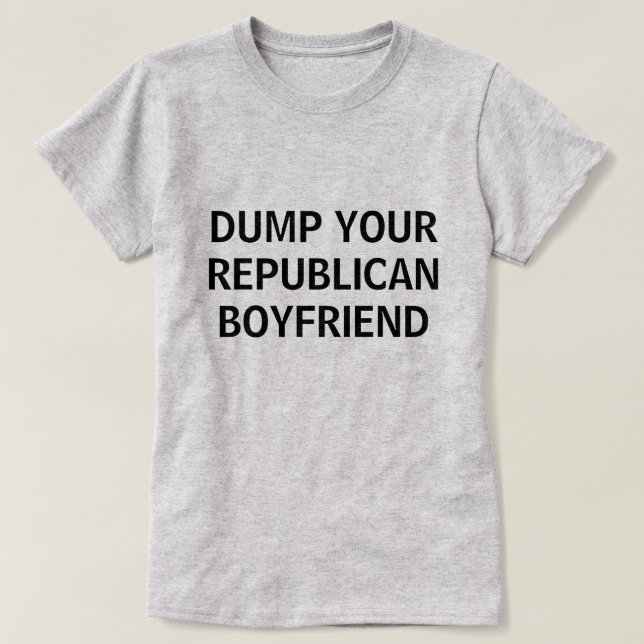 DUMP YOUR REPUBLICANSA KÄRLEK T SHIRT (Design framsida)