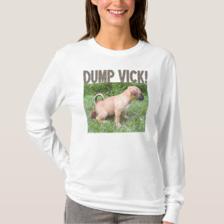 Dumpa den Vick tröjan Tee Shirt