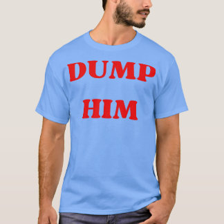 dumpa honom t shirt
