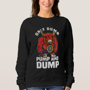 Dumpa och dumpa kryptovaluta för Bull T Shirt