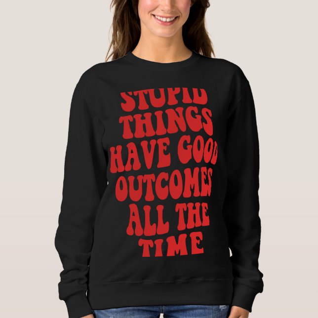 Dumpa sak har bra hela tiden Wor T Shirt (Framsida)