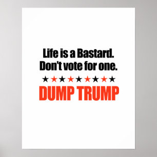 Dumpa Trump - livet är ett svin Poster