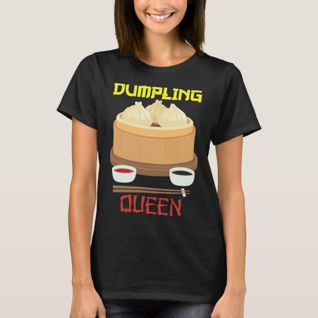 Dumpling Queen Dumpling kinesisk mat T Shirt (Framsida)