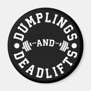 Dumplings- och deadliftar - Funny Workout Magnet