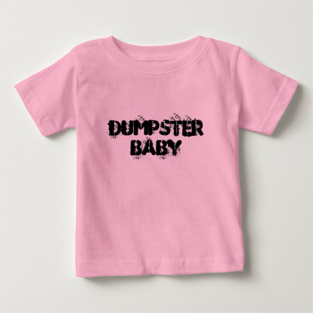 Dumpster Baby Tee Shirt (Framsida)