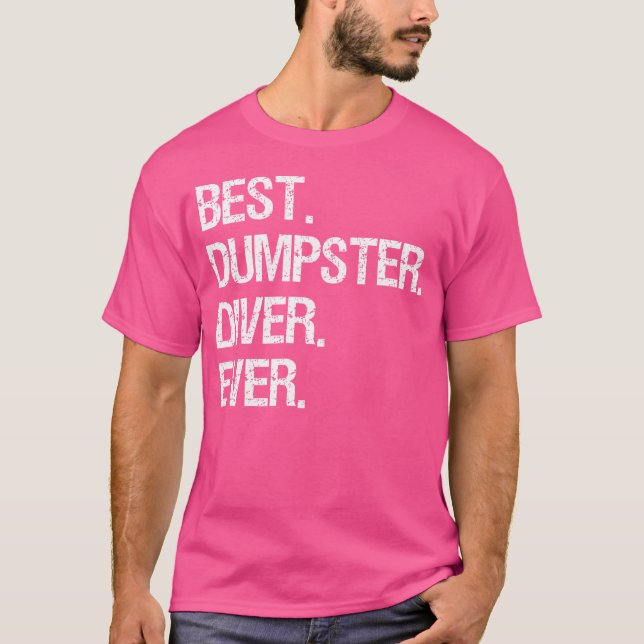 Dumpster Diving Funny Best Dumpster Diver T Shirt (Framsida)