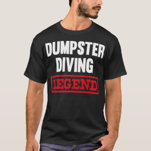 Dumpster Diving Legend Sopor Dive Dive Diver Diver T Shirt