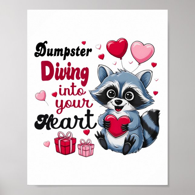 Dumpster dykar in i din hjärtegryn Racoon Valen Poster (Framsidan)