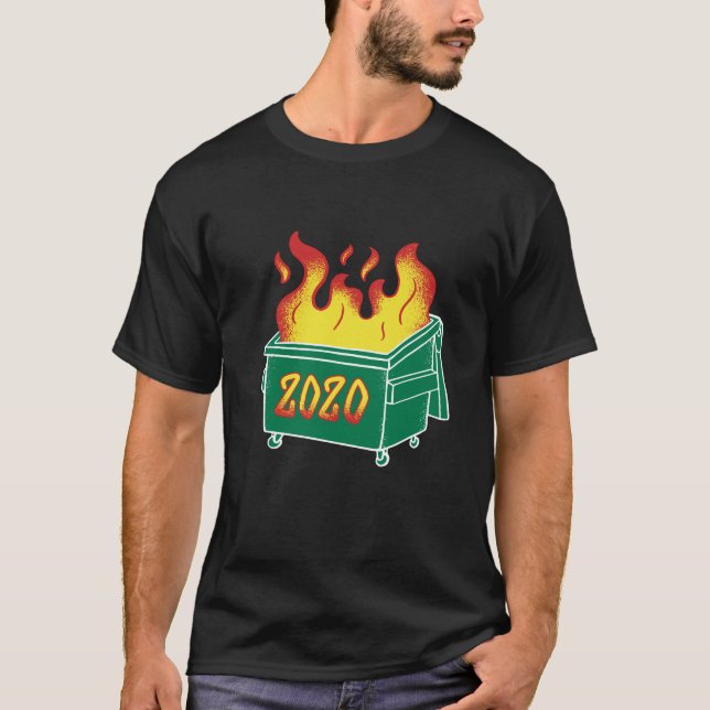 Dumpster Fire 2020 Classic T Shirt (Framsida)