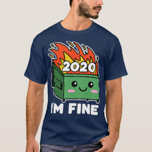 Dumpster Fire 2020 Cute Kawaii Im-Bran T Shirt