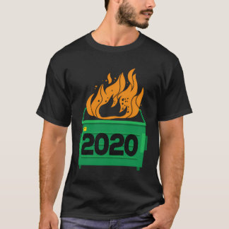 Dumpster Fire 2020 Sucks Funny Sopor Sopor Fire T Shirt