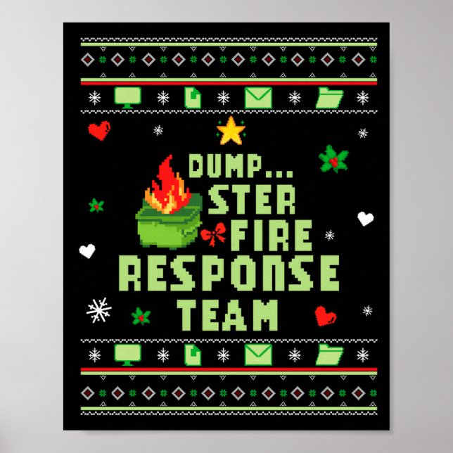 Dumpster Fire Resnse Team Chaos Ugly Sweater Cute  Poster (Framsidan)