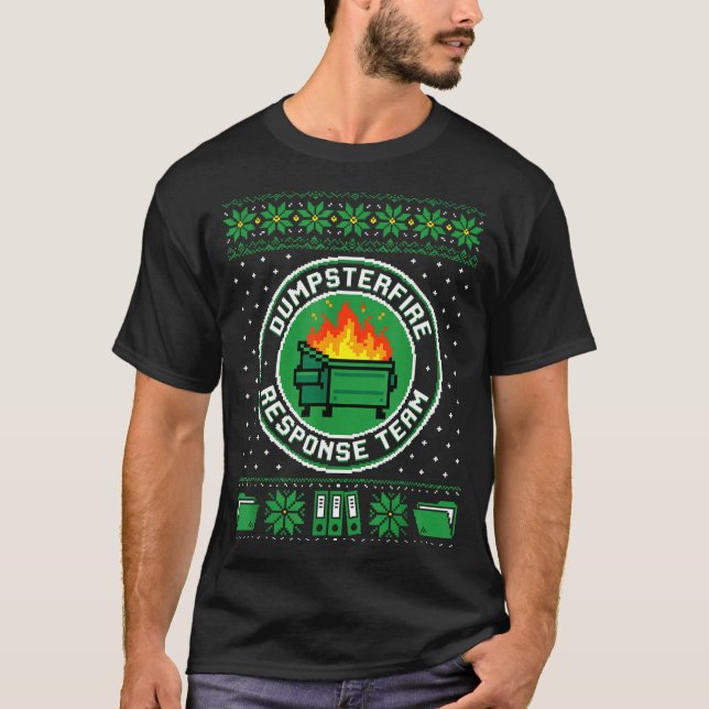 Dumpster Fire Resnse Team Funny Office Holiday Xel T Shirt (Framsida)