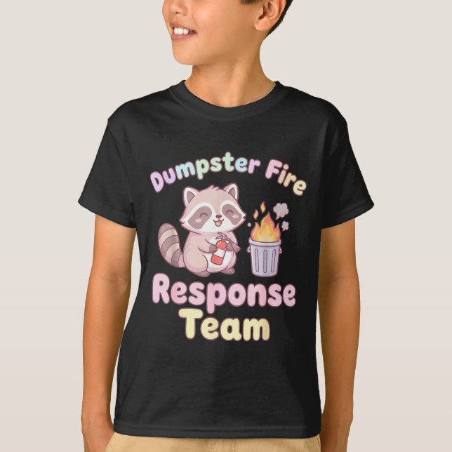 Dumpster Fire Resnse Team Raccoon Kawaii  T Shirt (Framsida)