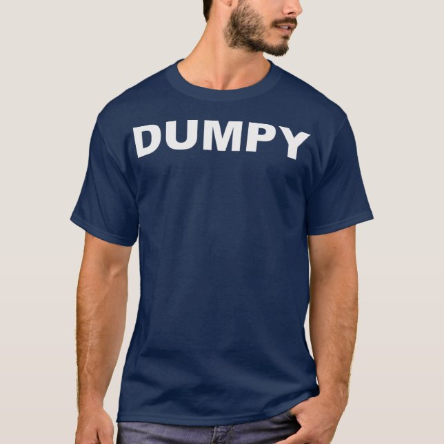 Dumpy  Dumpster T Shirt (Framsida)