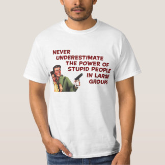 Dumt folk, stora grupper tee
