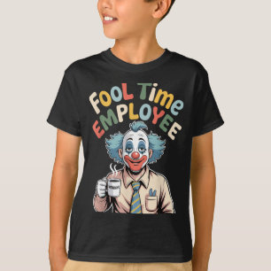Dumtidsanställd Rolig Clown Kontorshumor Arbete J T Shirt