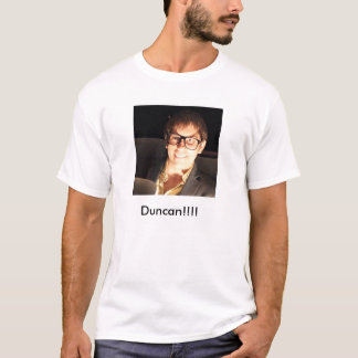 Duncan!!!!! Tee Shirt